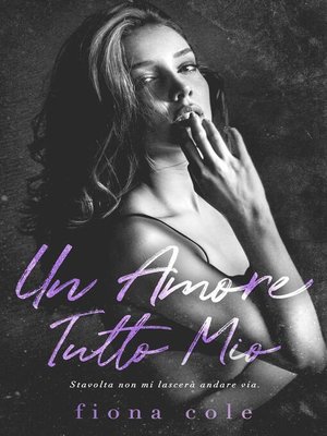 cover image of Un amore tutto mio
